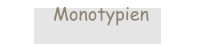 Monotypien